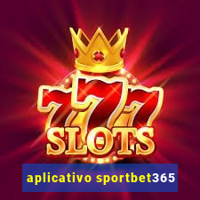 aplicativo sportbet365